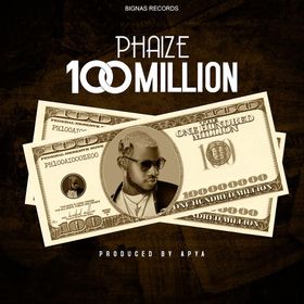 Phaize – 100 Million (Prod. by Apya) Phaize – 100 Million (Prod. by Apya)