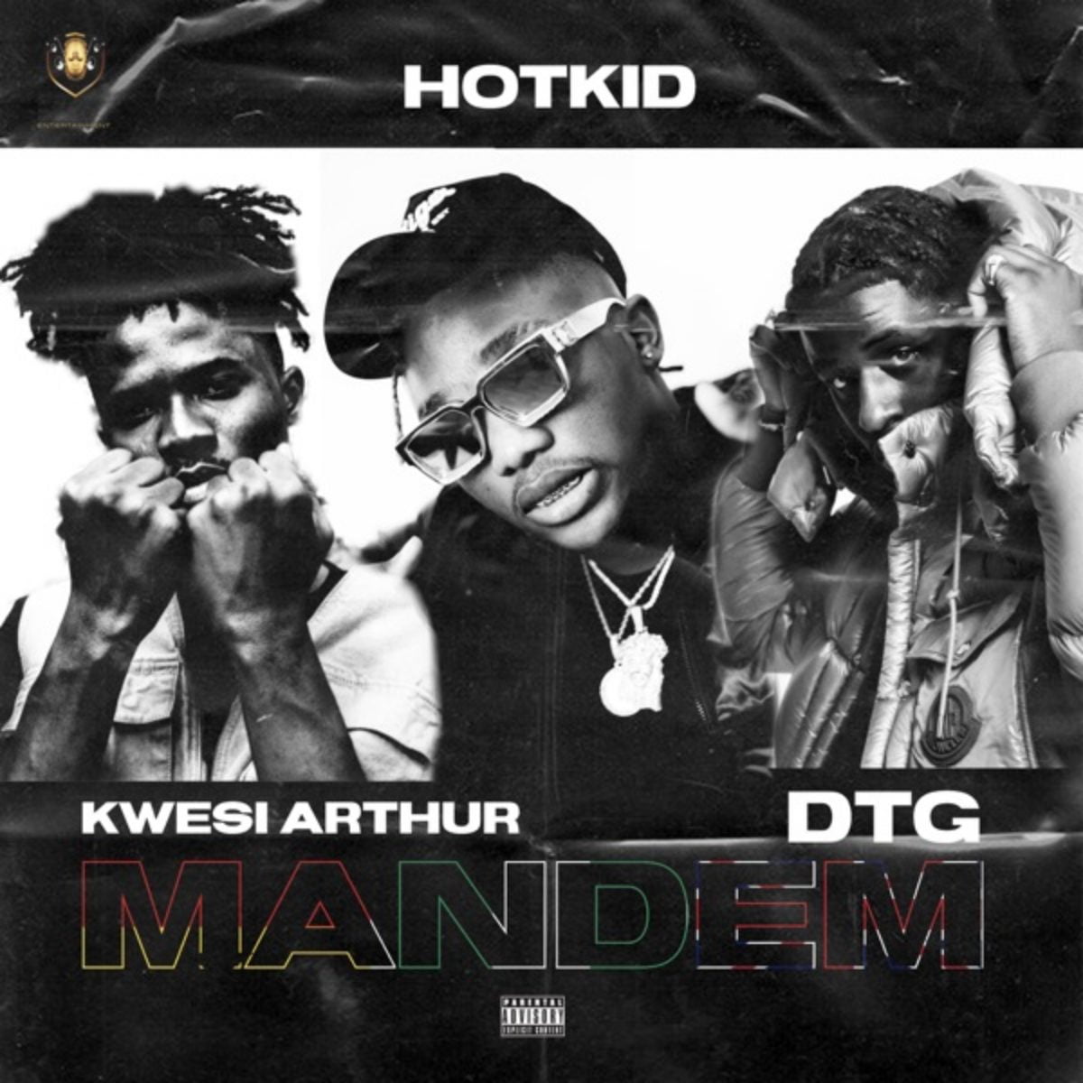 Hotkid – Mandem Ft Kwesi Arthur x DTG Hotkid – Mandem Ft Kwesi Arthur x DTG