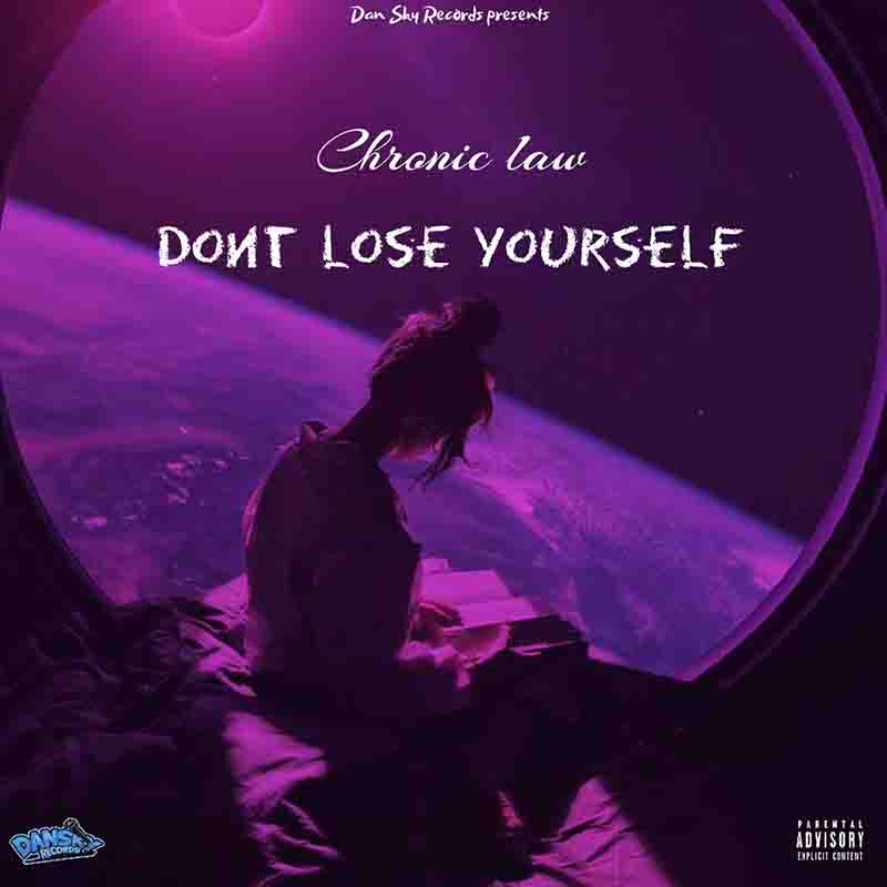 Chronic Law – Dont Lose Yourself (Prod. By Dan Sky Records) Chronic Law – Dont Lose Yourself (Prod. By Dan Sky Records)