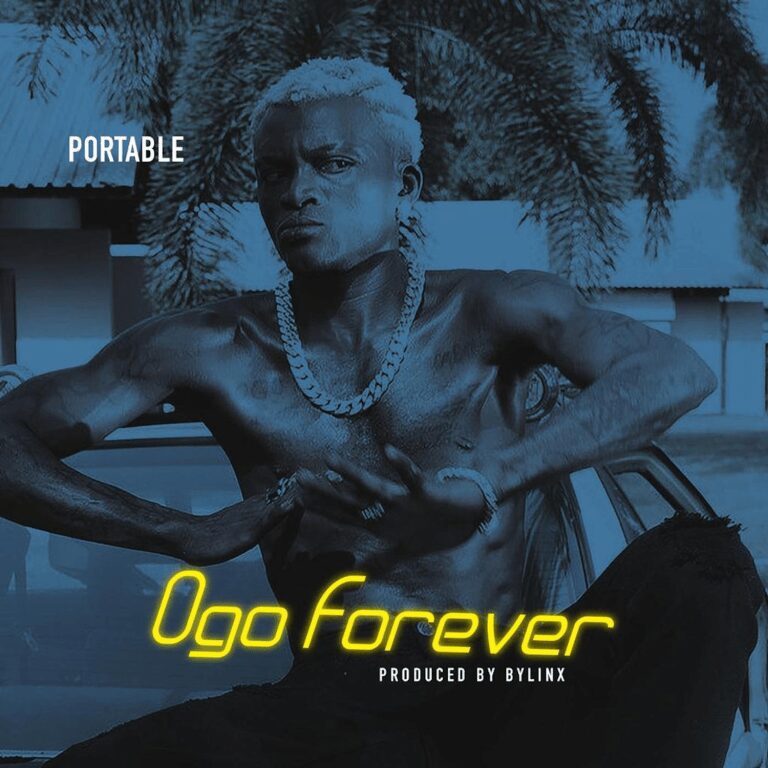 Portable – Ogo Forever (Prod. by Bylinx) Portable – Ogo Forever (Prod. by Bylinx)