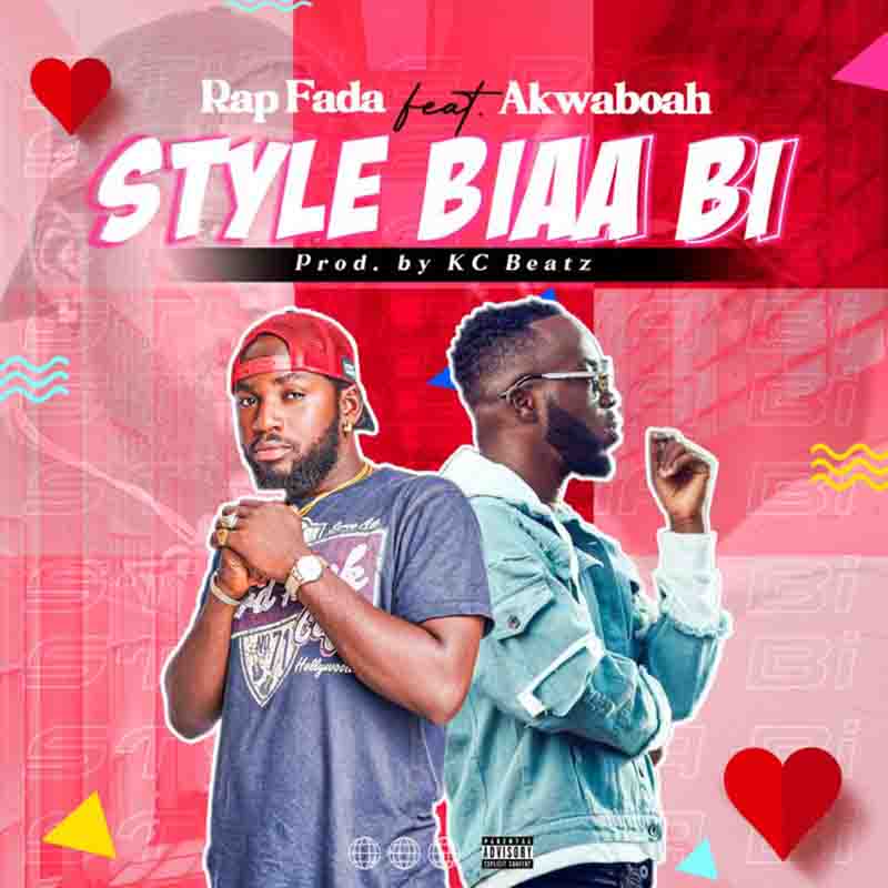 Rap Fada – Style Biaa Bi Ft Akwaboah (Prod by KC Beatz) Rap Fada – Style Biaa Bi Ft Akwaboah (Prod by KC Beatz)