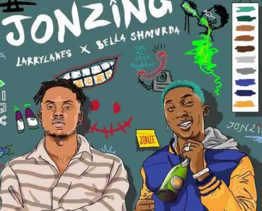 Larrylanes – Jonzing Ft Bella Shmurda Larrylanes – Jonzing Ft Bella Shmurda