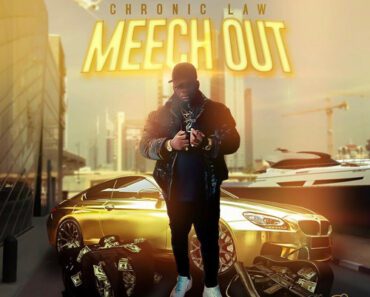 Chronic Law – Meech Out Chronic Law – Meech Out