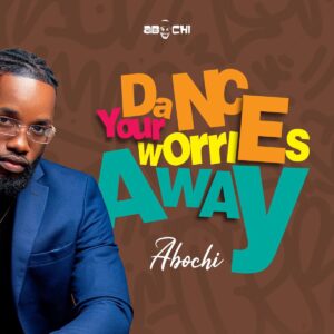 Abochi – Dance Your Worries Away 1 Abochi Dance Your Worries Away