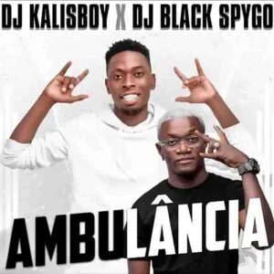 Dj Black Spygo - Ambulancia Ft Dj Kalisboy (Afrobeat) 1 Dj Black Spygo x Dj Kalisboy Ambulancia (Afrobeat)
