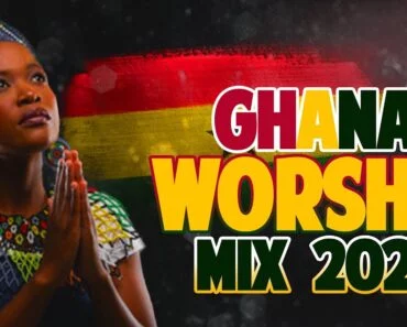 Ghana Worship Songs Mix 2021 Ghana Worship Songs Mix 2021