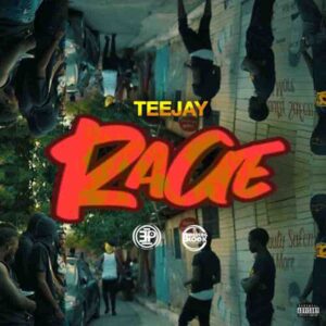 Teejay - Rage (Prod By Extended Play Records) 1 Teejay Rage