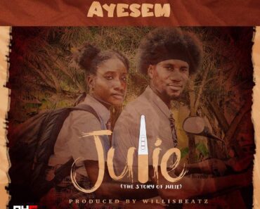 Ayesem – Julie (Prod By WillisBeatz) Ayesem – Julie (Prod By WillisBeatz)