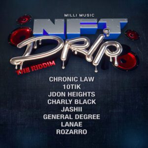 Chronic Law – Drip (NFT Drip Riddim) 1 Chronic Law Drip (NFT Drip Riddim)