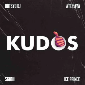 Outsyd DJ - Kudos Ft AttiFaya x Skiibii x Ice Prince 1 Outsyd DJ Kudos ft AttiFaya x Skiibii x Ice Prince