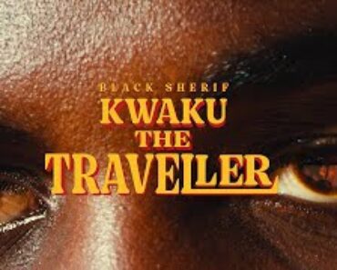 Black Sherif – Kwaku the Traveller Video Black Sherif – Kwaku the Traveller Video