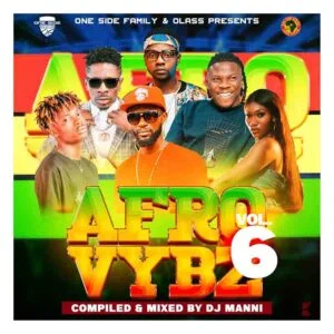 DJ Manni - Afro Vybz Vol. 6 (DJ Mixtape Download) 1 DJ Manni Afro Vybz Vol. 6 (DJ Mixtape Download)