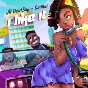 JR BeatBoy - I Like It Ft Samini 1 JR BeatBoy - I Like It Ft Samini