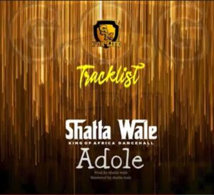 Shatta Wale - Adole (Gift Of God Album) 1 Shatta Wale Adole