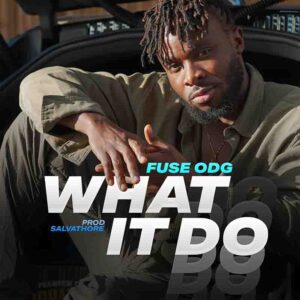Fuse ODG - What It Do (Prod by Salvathore) 1 Fuse ODG What It Do