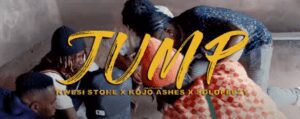 Playlist Monsta - Jump Ft Kojo Ashes x Kwesi Stone x Solopeezy (Official Video) 1 Playlist Monsta - Jump Ft Kojo Ashes x Kwesi Stone x Solopeezy (Official Video)
