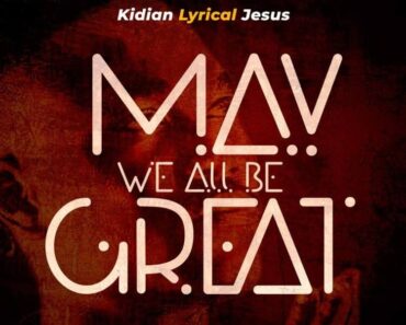 Kidian – May We All Be Great (Prod By Kopow Da Gadsticks) Kidian – May We All Be Great (Prod By Kopow Da Gadsticks)