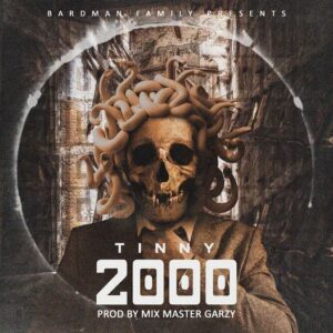 Tinny - 2000 (Prod By Mix Master Garzy) 1 Tinny 2000
