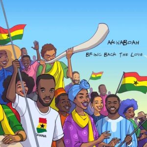 Akwaboah – Bring Back The Love 1 Akwaboah – Bring Back The Love