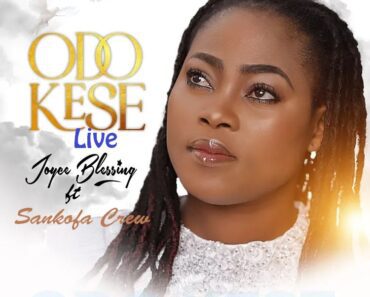Joyce Blessing – Odo Kese (Live) Ft Sankofa Crew Joyce Blessing – Odo Kese (Live) Ft Sankofa Crew