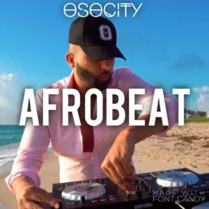 The Best Of Afrobeat 2022 Mixtape By Osocity (Afrobeat Mix) 1 The Best Of Afrobeat 2022 Mixtape By Osocity (Afrobeat Mix)