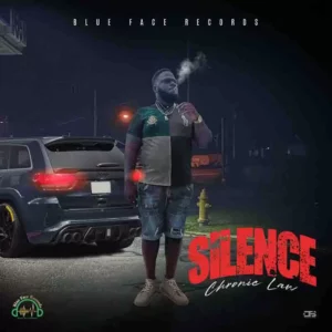 Chronic Law - Silence (Blue Face Records) 1 Chronic Law - Silence (Blue Face Records)