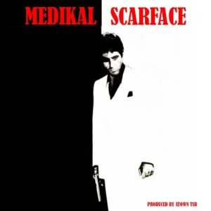 Medikal – Scarface 1 Medikal – Scarface
