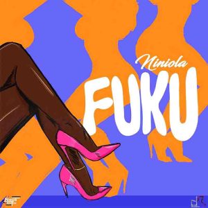 Niniola - Fuku (Prod by Smangori NO Blackmessiah Rsa) 1 Niniola - Fuku