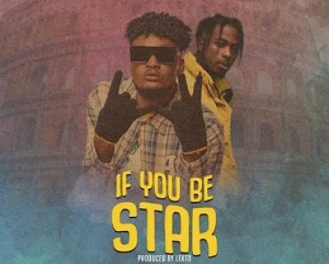 Mawuli Younggod – If You Be Star Ft The Moni Mawuli Younggod – If You Be Star Ft The Moni