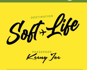 Keeny Ice – Soft Life Keeny Ice – Soft Life