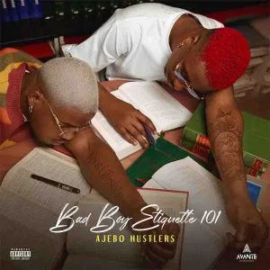 Ajebo Hustlers - Kisses (Bad Boy Etiquette 101) 1 Ajebo Hustlers Kisses mp3 download