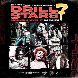 DJ Manni - Drill Stars Vol 7 Mixtape (Asakaa Mix Download) 1 DJ Manni - Drill Stars Vol.7 Mixtape (Asakaa Mix Download)