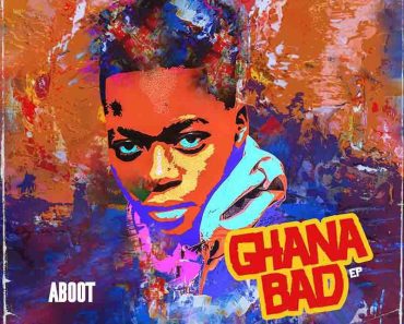 Aboot – Pain (Ghana Bad Ep) Aboot – Pain (Ghana Bad Ep)