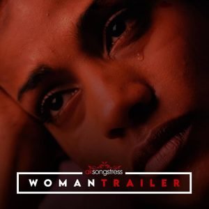AK Songstress - Woman Trailer 1 AK Songstress - Woman Trailer