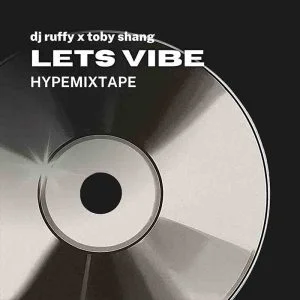 Toby Shang x DJ Ruffy - Lets Vibe (Amapiano & Afrovibe) 1 Toby Shang x DJ Ruffy - Lets Vibe (Amapiano & Afrovibe)
