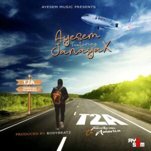 Ayesem – Tanokrom To America (T2A) Ft Janaya 1 Ayesem Tanokrom To America mp3 download
