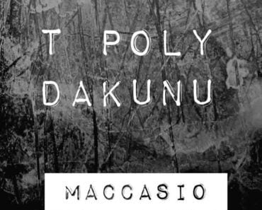 Maccasio – T Poly Dakunu Maccasio – T Poly Dakunu