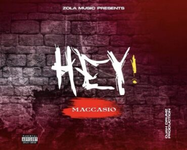 Maccasio – Hey Maccasio – Hey