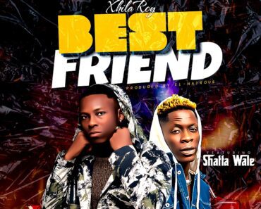 Xhila Roy – Best Friend Ft Shatta Wale