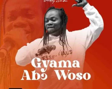 Daddy Lumba – Gyama Abo Woso Daddy Lumba – Gyama Abo Woso
