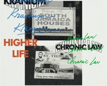 Kranium – Higher Life Ft Chronic Law Kranium – Higher Life Ft Chronic Law