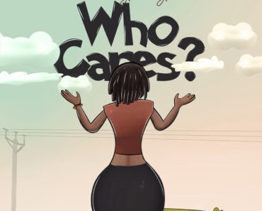 Wendy Shay – Who Cares ? Wendy Shay – Who Cares ?