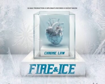 Chronic Law – Fire & Ice Chronic Law – Fire & Ice