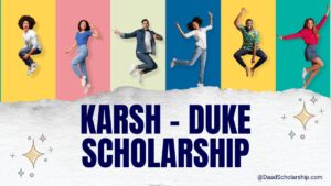 Duke University Karsh Scholarships In USA 2025 (Fully Funded) 1 Duke University Karsh Scholarships In USA 2025 (Fully Funded)