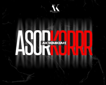 Akwaboah – Asorkorrr Akwaboah – Asorkorrr