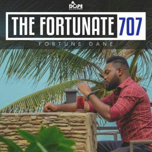 Fortune Dane To Release An Ep Titled “The Fortunate 707”