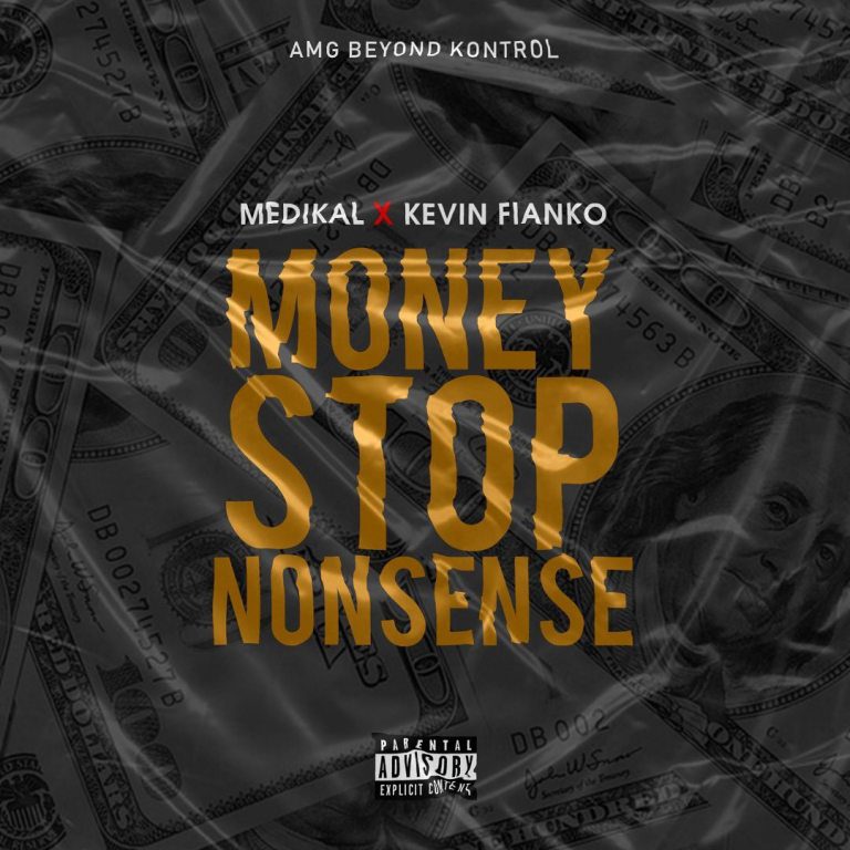 Medikal – Money Stop Nonsense Ft. Kevin Fianko (Prod. By Unkle Beatz)