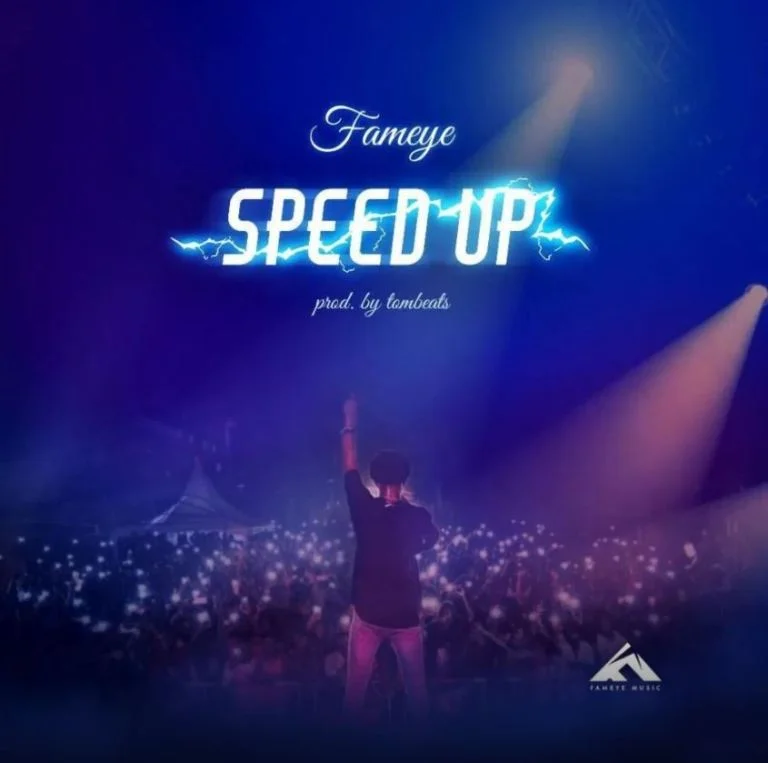 Fameye – Speed Up (Prod. By TomBeatz)