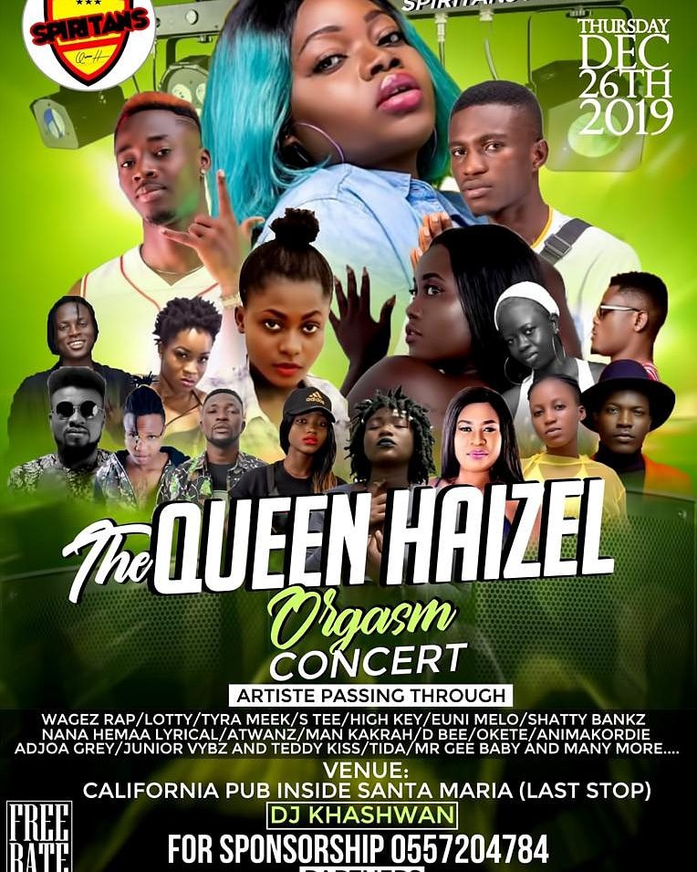 The “Queen Haizel Orgasm Concert” Slated for 26th December 2019