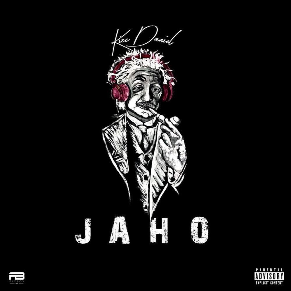 Kizz Daniel – Jaho (Prod. by DJ Coublon)